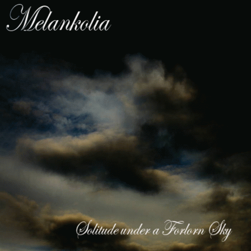 Melankolia : Solitude Under a Forlorn Sky